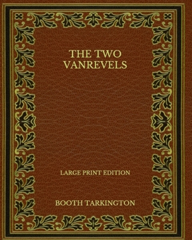 Paperback The Two Vanrevels - Large Print Edition Book