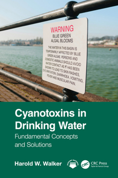 Hardcover Cyanotoxins in Drinking Water: Fundamental Concepts and Solutions Book