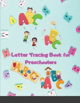 Paperback Letter Tracing Book for Preschoolers: Letter Tracing Book, Practice For Kids, Ages 3-12, Alphabet Writing Practice Book