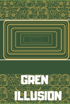 Paperback Gren Illusion Notebook: Gren Illusion for Evry Day Book