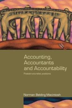 Hardcover Accounting, Accountants and Accountability: Poststructuralist Positions Book