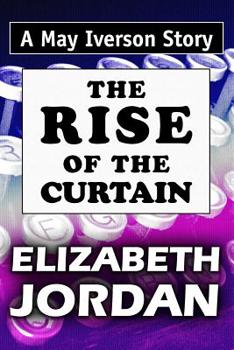 Paperback The Rise of the Curtain: Super Large Print Edition of the May Iverson Story Specially Designed for Low Vision Readers [Large Print] Book