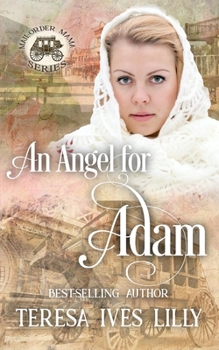An Angel for Adam: Mail-Order Mama - Book #1 of the Mail-Order Mama