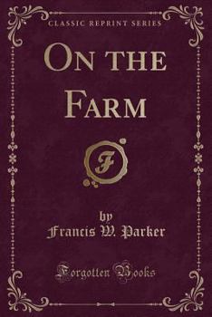 Paperback On the Farm (Classic Reprint) Book