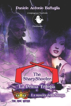 Paperback The SharpShooter La prima trilogia [Italian] Book