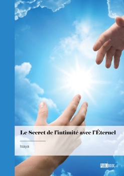 Paperback Le Secret de l'Intimité avec l'Éternel [French] Book