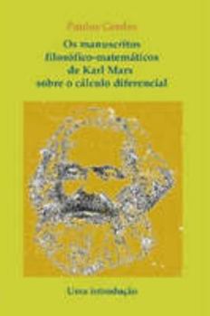 Paperback Os manuscritos filosófico-matemáticos de Karl Marx sobre o cálculo diferencial. Uma introdução (Portuguese Edition) [Portuguese] Book