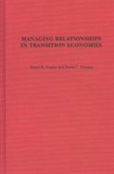 Hardcover Managing Relationships in Transition Economies Book