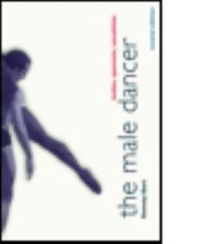 Paperback The Male Dancer: Bodies, Spectacle, Sexualities Book