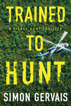 Trained to Hunt - Book #2 of the Pierce Hunt 