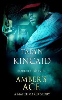 Paperback Amber's Ace: Black Hills Wolves Book