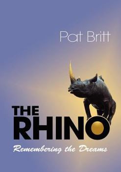 Paperback The Rhino, Remembering the Dream Book