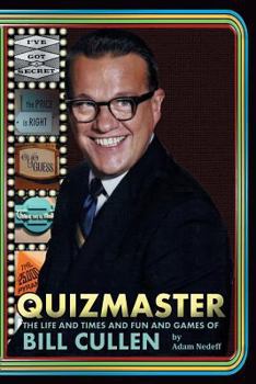 Paperback Quizmaster: The Life and Times and Fun and Games of Bill Cullen Book