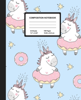 Composition Notebook: Unicorns Loves Doughnuts | Wide Ruled Paper Journal | Blank Lined Workbook for Teens Kids Students Girls, for Home School & Writing Notes
