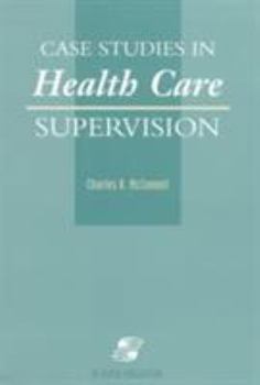 Paperback Case Studies Health Care Supervisor Book