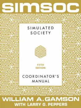 Paperback Simsoc: Simulated Society, Coordinator's Manual: Coordinator's Manual, Fifth Edition Book