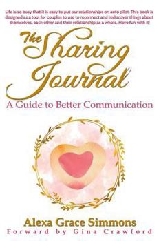 Paperback The Sharing Journal: A Guide to Better Communication Book