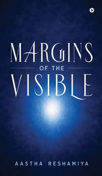Margins of the Visible