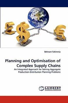 Paperback Planning and Optimisation of Complex Supply Chains Book