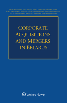Paperback Corporate Acquisitions and Mergers in Belarus Book