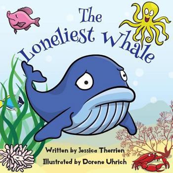Paperback The Loneliest Whale Book