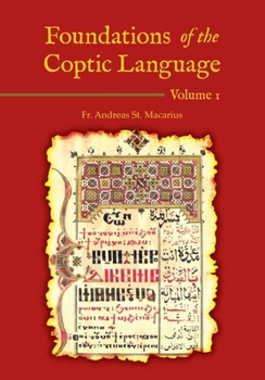 Paperback Foundations of the Coptic Language: Volume 1 Book