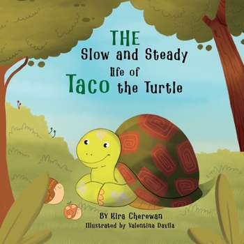 Paperback The Slow and Steady Life of Taco the Turtle Book