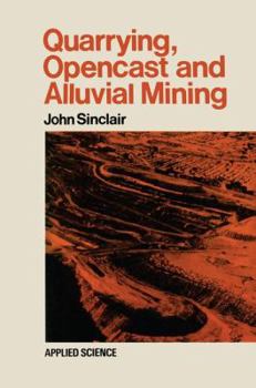 Paperback Quarrying Opencast and Alluvial Mining Book