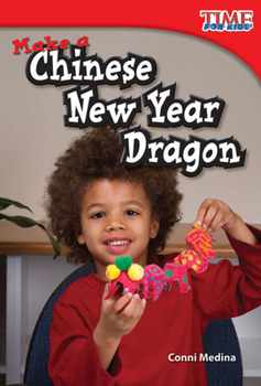 Paperback Make a Chinese New Year Dragon Book