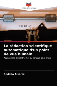 Paperback La rédaction scientifique automatique d'un point de vue humain [French] Book