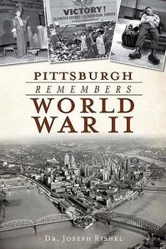 Paperback Pittsburgh Remembers World War II Book