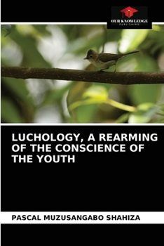 Paperback Luchology, a Rearming of the Conscience of the Youth Book