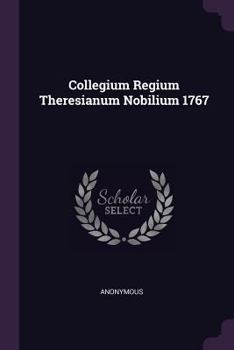 Paperback Collegium Regium Theresianum Nobilium 1767 Book