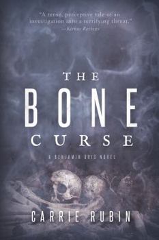 The Bone Curse - Book #1 of the Benjamin Oris