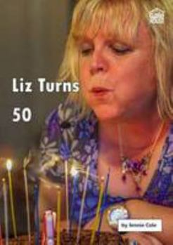 Paperback Liz Turns 50 (Liz and Joe Series) Book