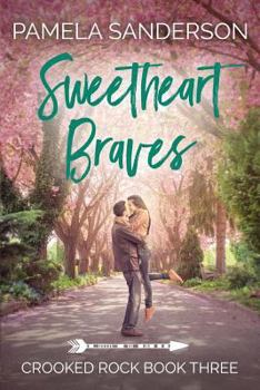 Paperback Sweetheart Braves: Crooked Rock Book 3 Book