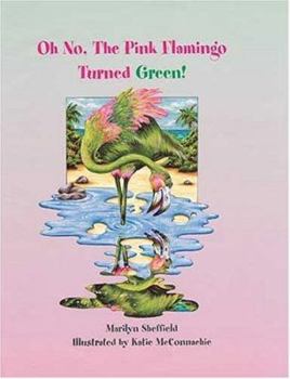 Hardcover Oh No! the Pink Flamingo Turned Green Book