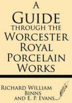 Paperback A Guide Through the Worcester Royal Porcelain Works Book