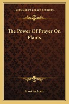 Paperback The Power Of Prayer On Plants Book