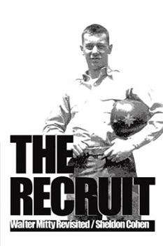 Hardcover The Recruit: Walter Mitty Revisited Book