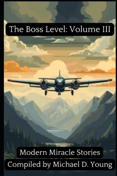 Paperback The Boss Level, Volume III, Deluxe Edition: Modern Miracle Stories Book