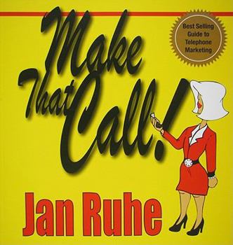 Paperback Make That Call!: A Powerful Network Marketing Phone Guide Book
