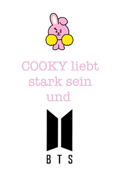 Paperback Cooky liebt stark sein und BTS: Notizbuch f?r Fans von BTS, Jungkook, K-Pop und BT21 [German] Book