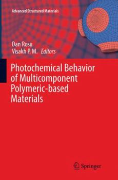 Paperback Photochemical Behavior of Multicomponent Polymeric-Based Materials Book