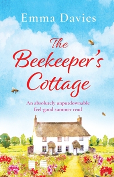 Paperback The Beekeeper's Cottage: An absolutely unputdownable feel good summer read Book