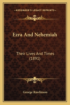 Ezra and Nehemiah: Their Lives and Times - Primary Source Edition