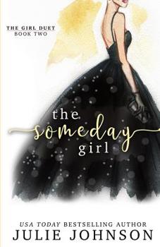 The Someday Girl - Book #2 of the Girl Duet