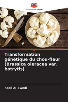 Paperback Transformation génétique du chou-fleur (Brassica oleracea var. botrytis) [French] Book