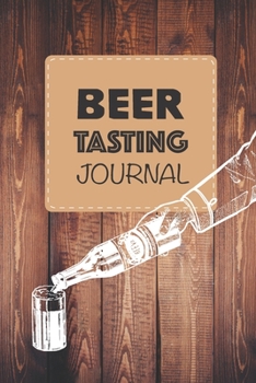 Paperback Beer Tasting Journal: Develop your palate and log beer tasting notes - 6 x 9 in 100 pages - Ideal for beginners and aficionados Book