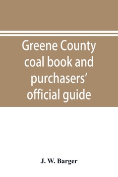 Paperback Greene County coal book and purchasers' official guide Book